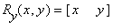 R[y](x,y) = matrix([[x, y]])