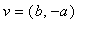 v = (b, -a)