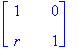 matrix([[1, 0], [r, 1]])