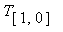 T[[1, 0]]