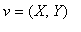 v = (X, Y)