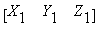 matrix([[X[1], Y[1], Z[1]]])