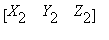 matrix([[X[2], Y[2], Z[2]]])