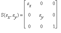 S(s[x],s[y]) = matrix([[s[x], 0, 0], [0, s[y], 0], ...