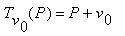 T[v[0]](P) = P+v[0]